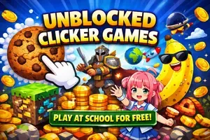 Unblocked Clicker Games